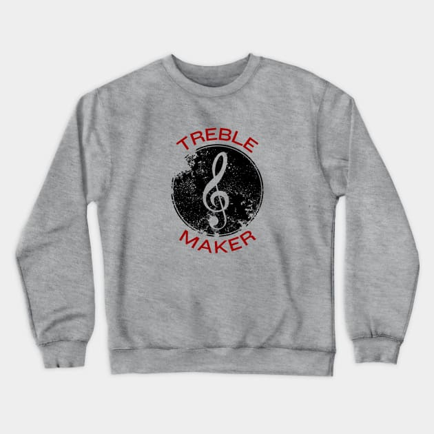 Treble Maker | Trouble Maker Music Pun Crewneck Sweatshirt by Allthingspunny